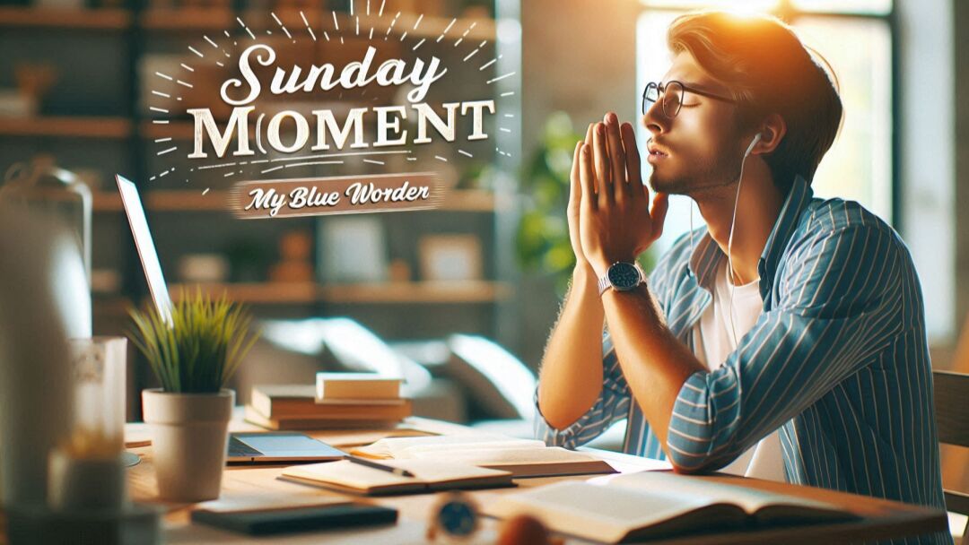 Sonntagsmoment: KW18/2025 – Mein Blaues Wunder